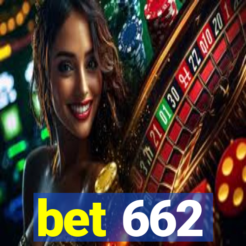 bet 662